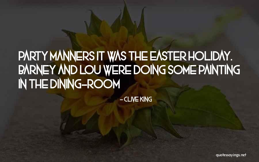 Easter Holiday Quotes By Clive King