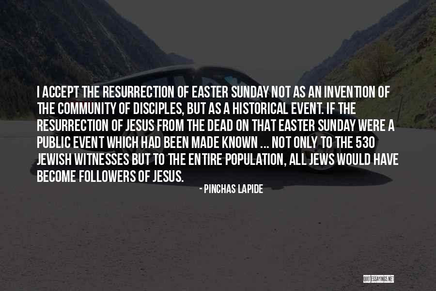 Easter Jesus Resurrection Quotes By Pinchas Lapide Easter Jesus Resurrection Quotes By Pinchas Lapide