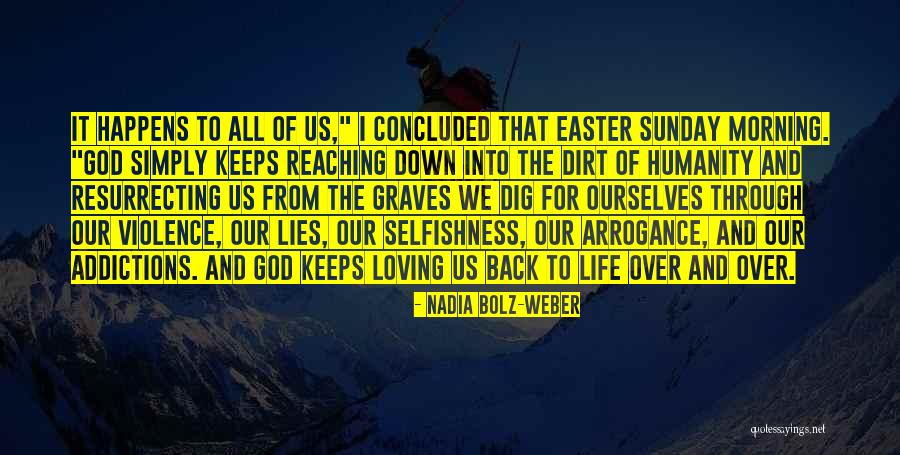 Easter Morning Quotes By Nadia Bolz-Weber Easter Morning Quotes By Nadia Bolz-Weber