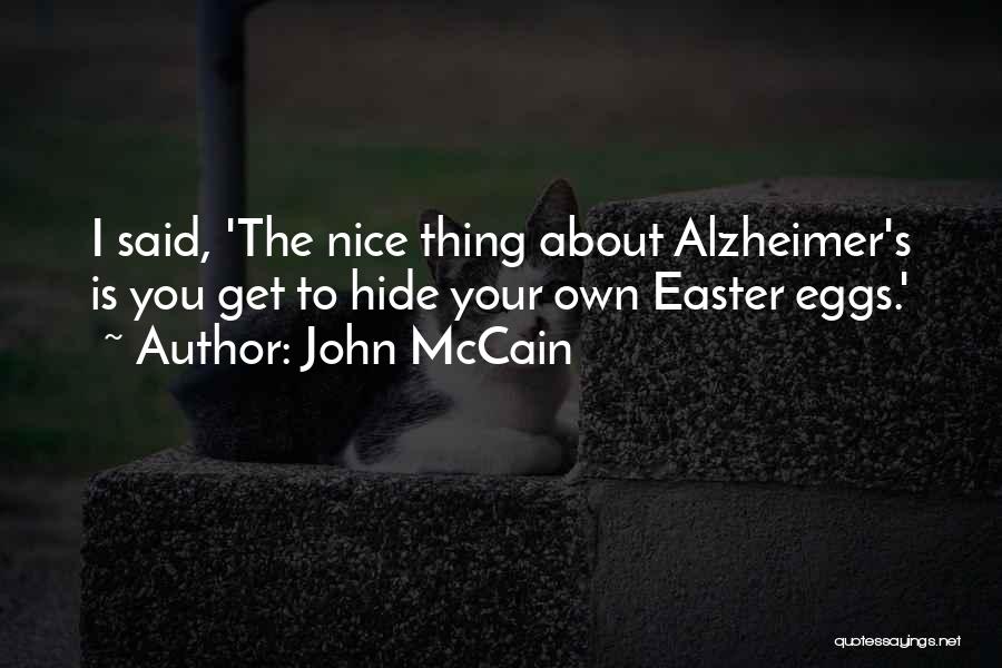 Easter Nice Quotes By John McCain