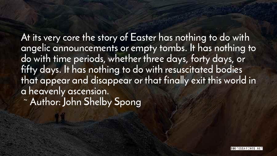 Easter Quotes By John Shelby Spong