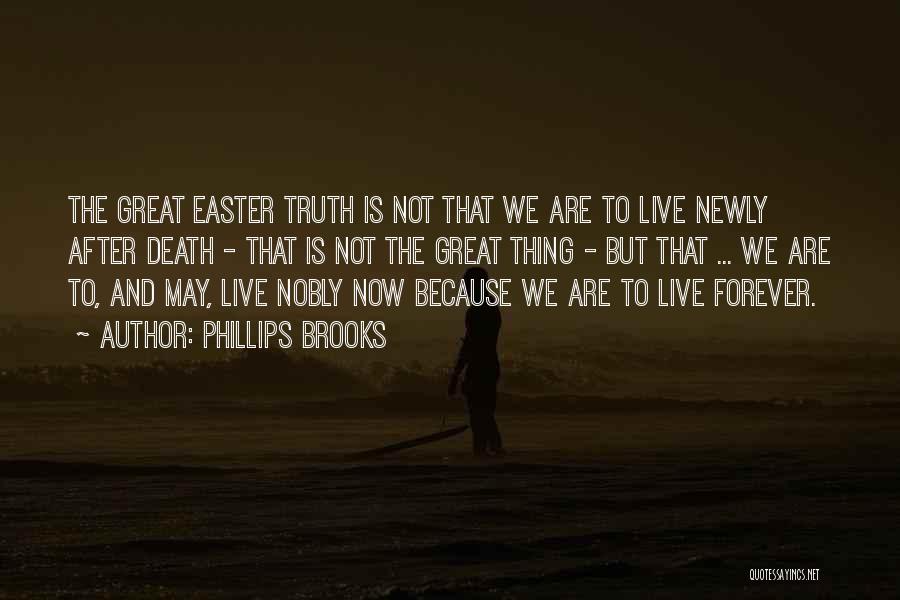 Easter Quotes By Phillips Brooks