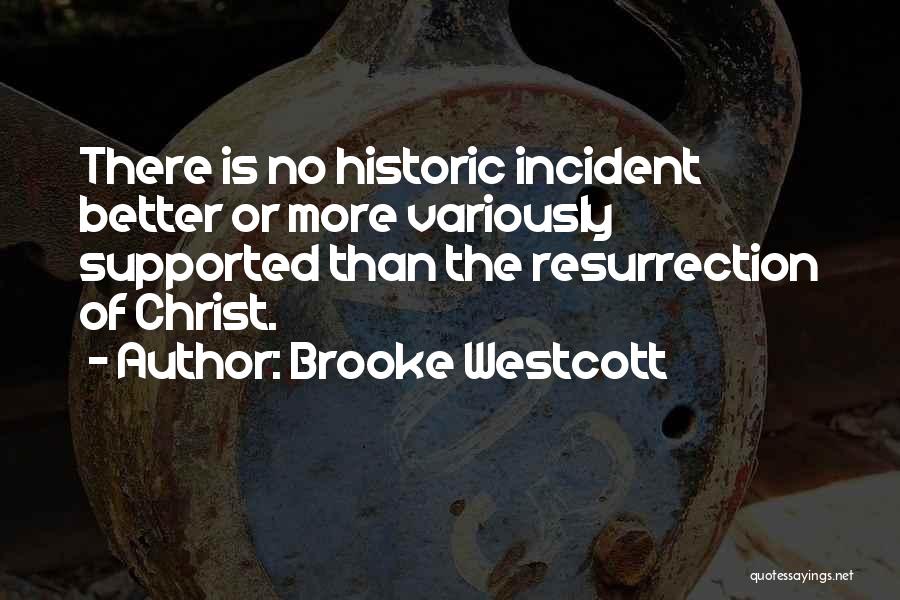 Easter Resurrection Quotes By Brooke Westcott