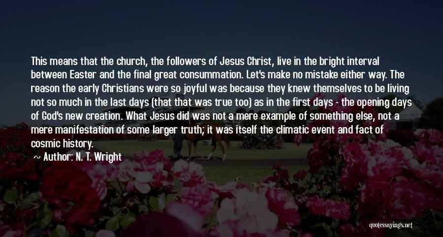 Easter Resurrection Quotes By N. T. Wright