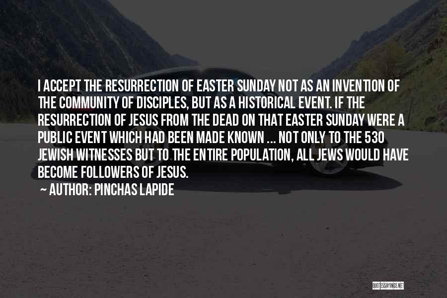 Easter Resurrection Quotes By Pinchas Lapide