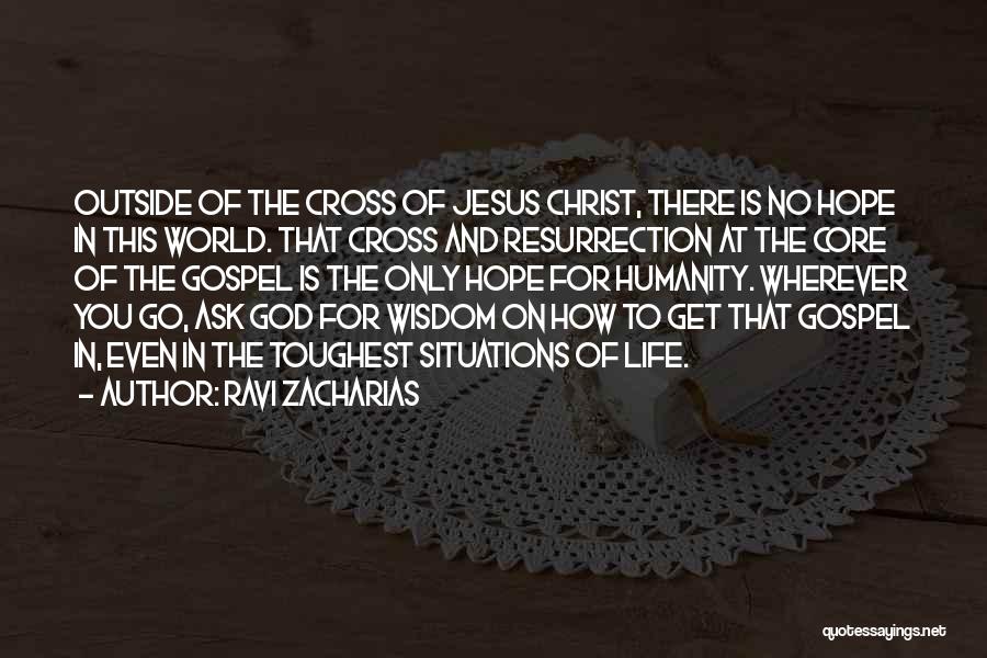 Easter Resurrection Quotes By Ravi Zacharias