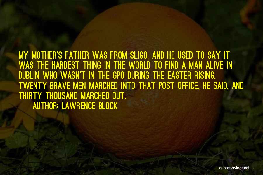 Easter Rising Quotes By Lawrence Block