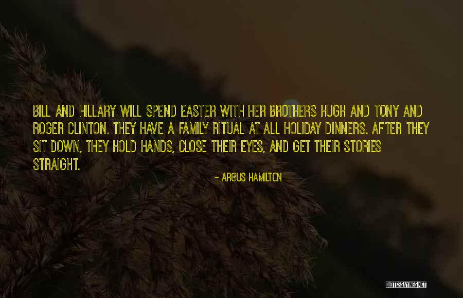 Easter With Family Quotes By Argus Hamilton