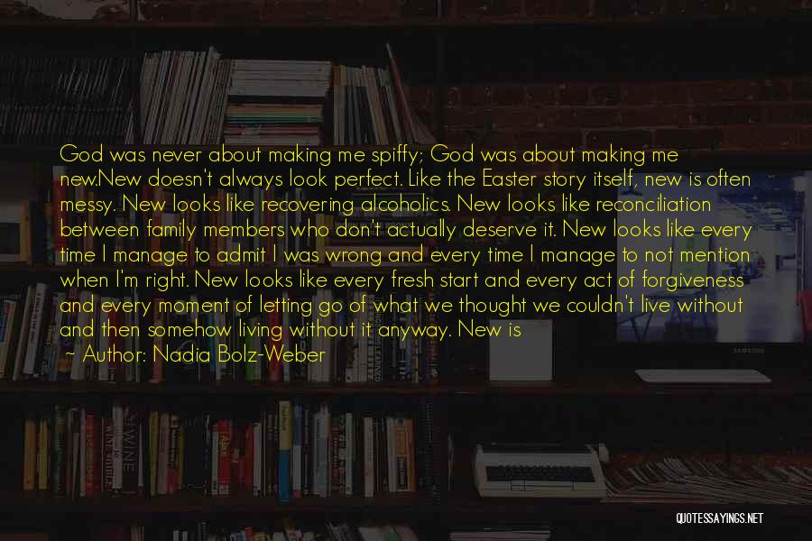 Easter With Family Quotes By Nadia Bolz-Weber