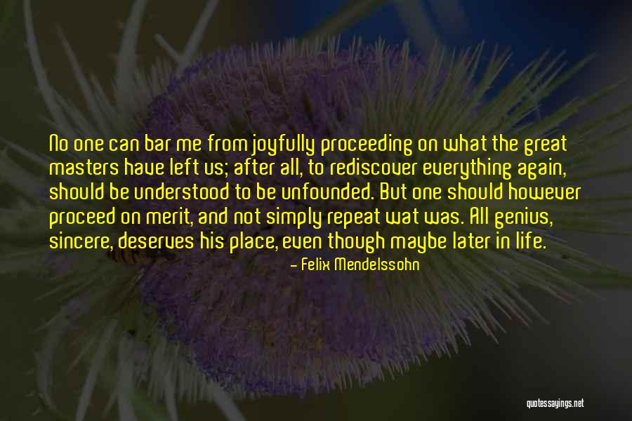 Easterby Texans Quotes By Felix Mendelssohn Easterby Texans Quotes By Felix Mendelssohn