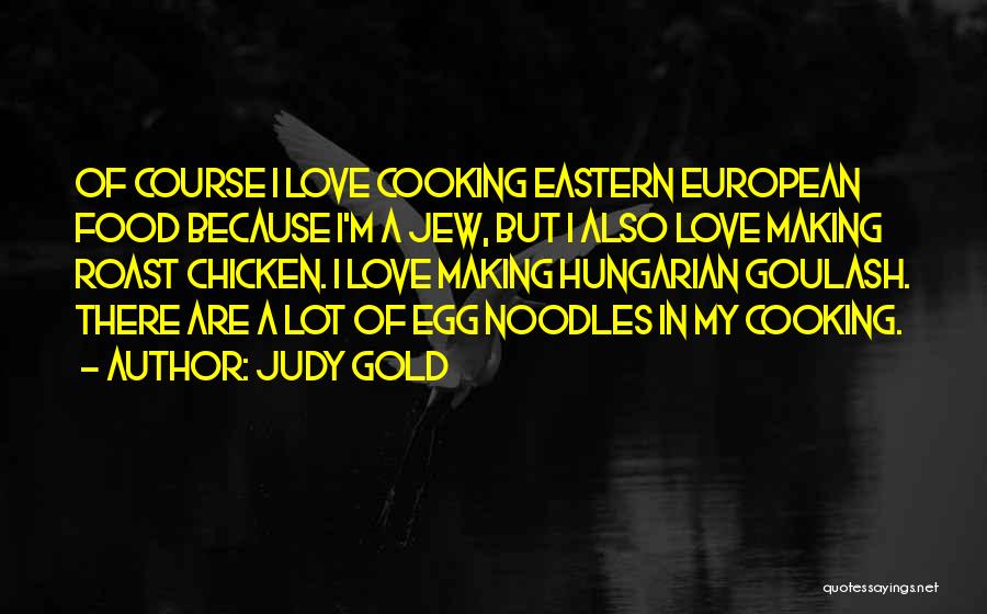 Eastern European Quotes By Judy Gold