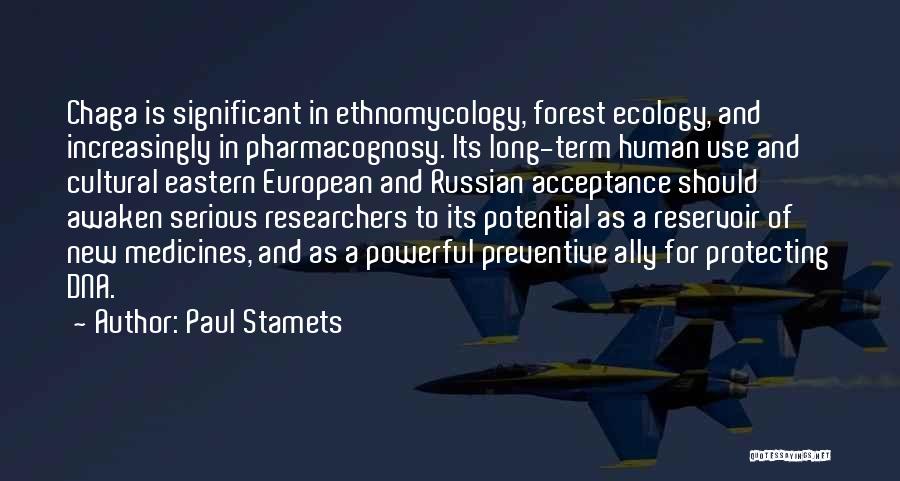 Eastern European Quotes By Paul Stamets