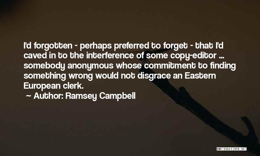 Eastern European Quotes By Ramsey Campbell