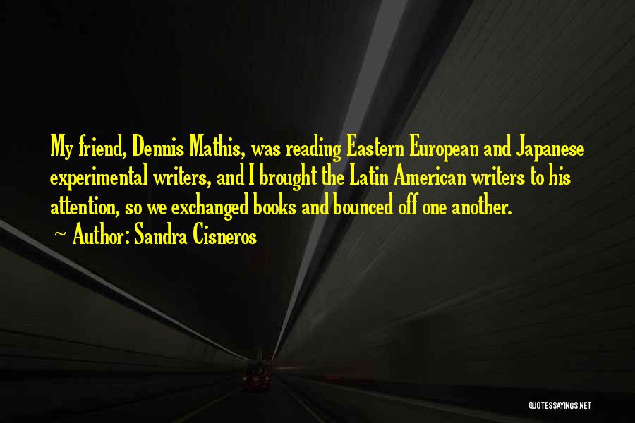 Eastern European Quotes By Sandra Cisneros