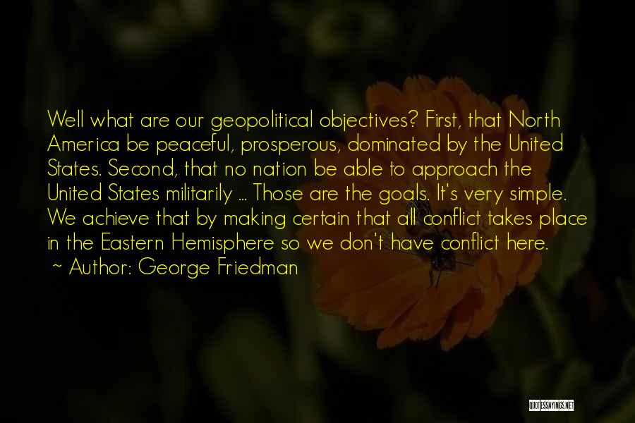 Eastern Hemisphere Quotes By George Friedman