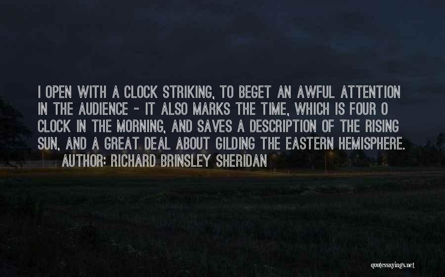 Eastern Hemisphere Quotes By Richard Brinsley Sheridan