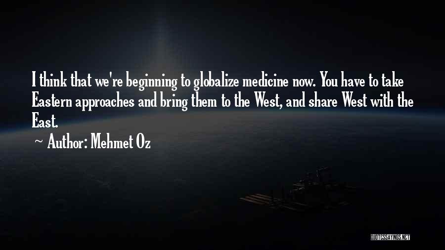 Eastern Medicine Quotes By Mehmet Oz