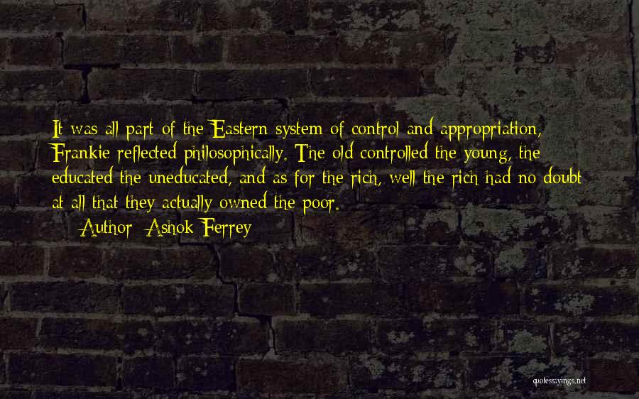 Eastern Philosophy Quotes By Ashok Ferrey