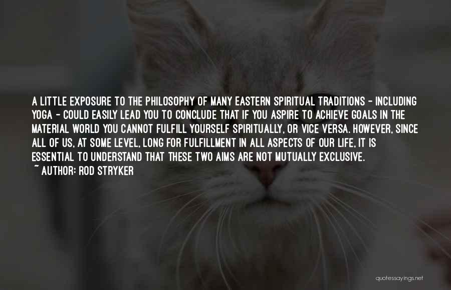 Eastern Philosophy Quotes By Rod Stryker