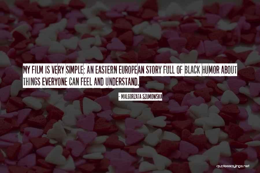 Eastern Quotes By Malgorzata Szumowska Eastern Quotes By Malgorzata Szumowska