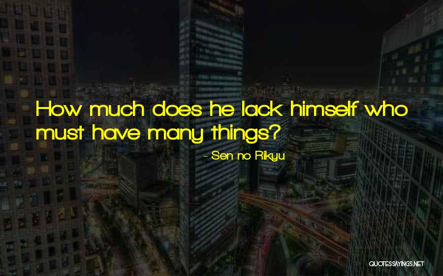 Eastern Quotes By Sen No Rikyu Eastern Quotes By Sen No Rikyu