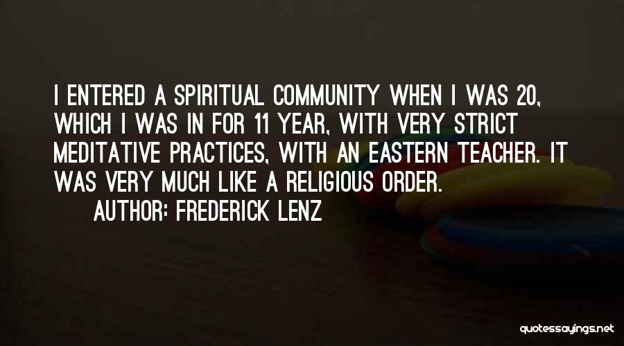 Eastern Religious Quotes By Frederick Lenz