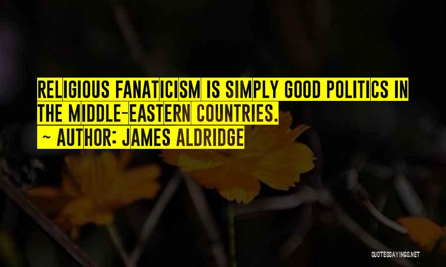 Eastern Religious Quotes By James Aldridge