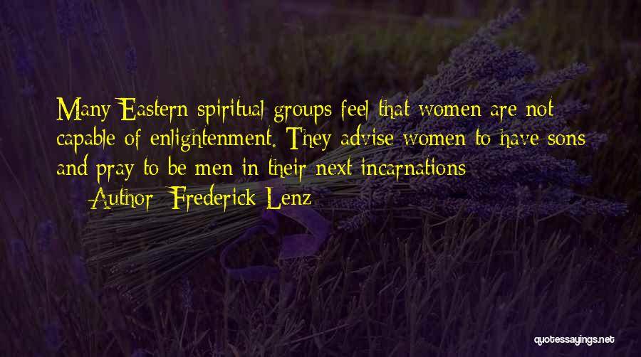 Eastern Spiritual Quotes By Frederick Lenz