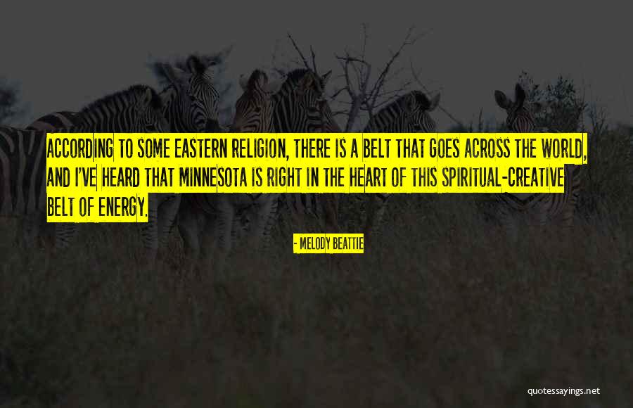 Eastern Spiritual Quotes By Melody Beattie Eastern Spiritual Quotes By Melody Beattie