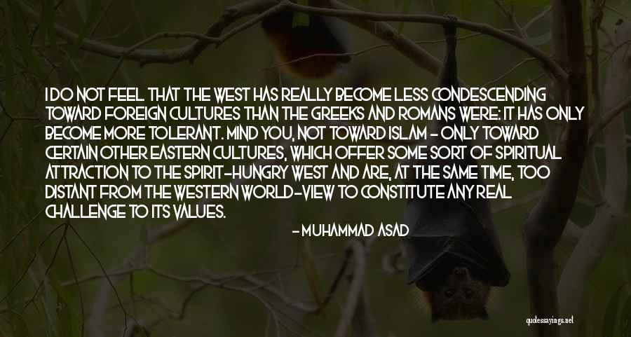 Eastern Spiritual Quotes By Muhammad Asad