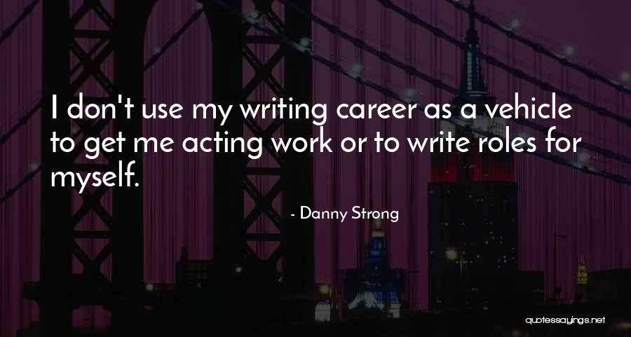 Easternmost Us National Park Quotes By Danny Strong Easternmost Us National Park Quotes By Danny Strong