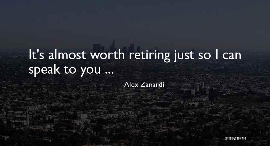 Eastmond Sutton Quotes By Alex Zanardi