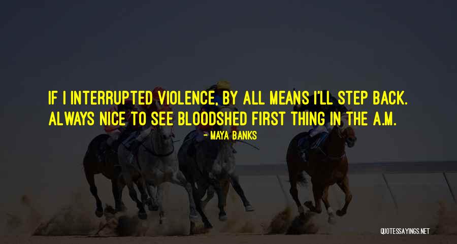 Eastport Quotes By Maya Banks Eastport Quotes By Maya Banks