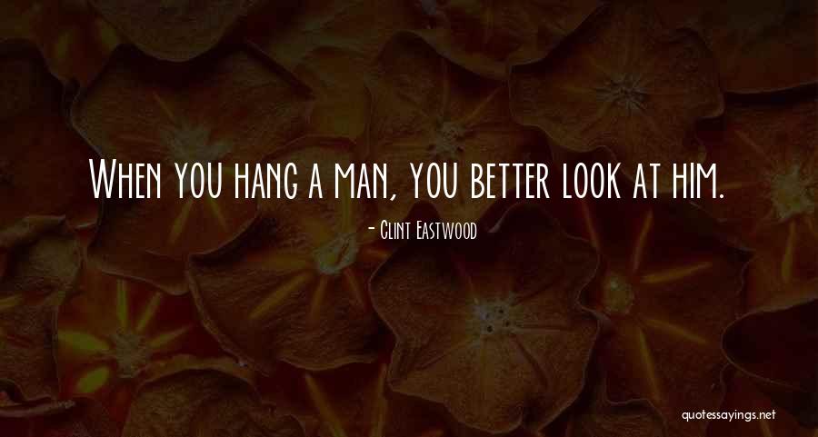 Eastwood Quotes By Clint Eastwood