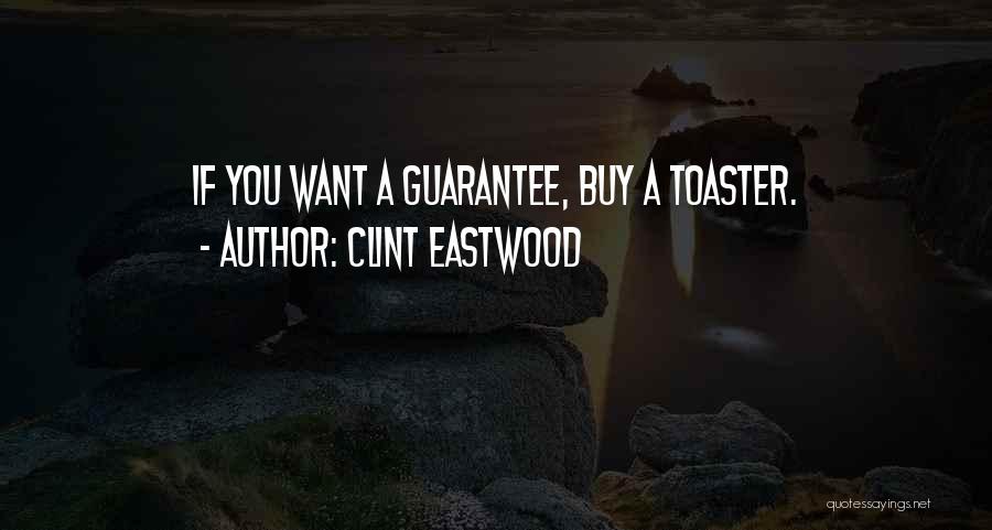 Eastwood Quotes By Clint Eastwood