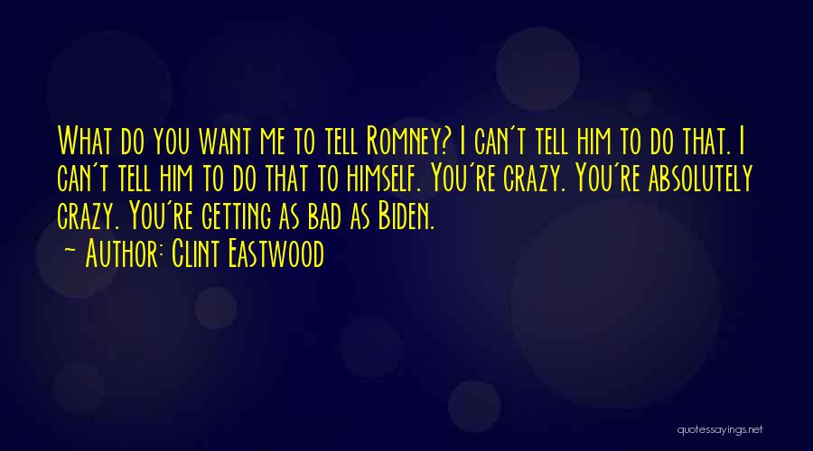 Eastwood Quotes By Clint Eastwood Eastwood Quotes By Clint Eastwood