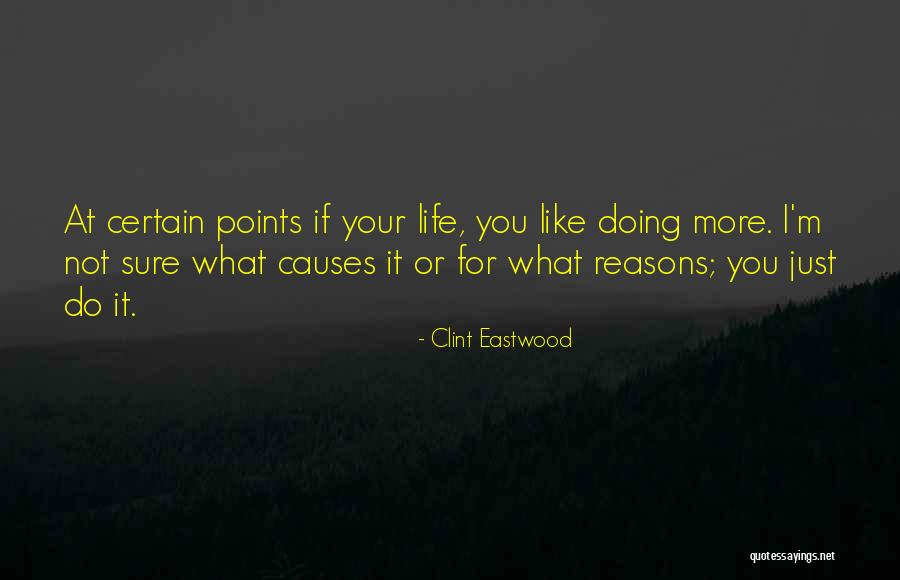 Eastwood Quotes By Clint Eastwood Eastwood Quotes By Clint Eastwood