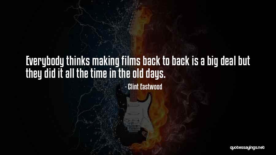 Eastwood Quotes By Clint Eastwood Eastwood Quotes By Clint Eastwood