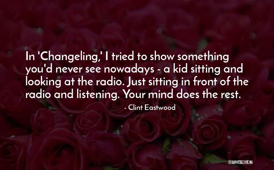 Eastwood Quotes By Clint Eastwood