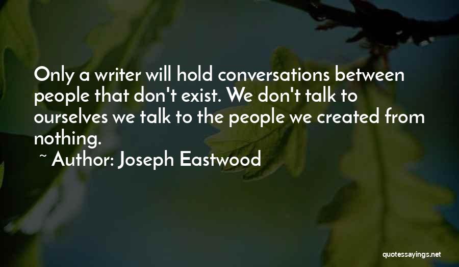 Eastwood Quotes By Joseph Eastwood Eastwood Quotes By Joseph Eastwood