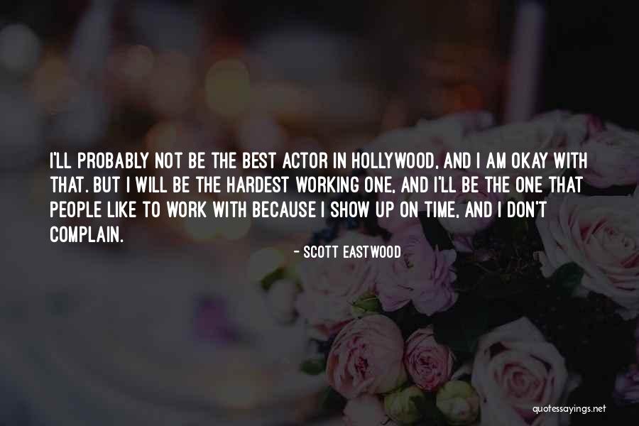 Eastwood Quotes By Scott Eastwood