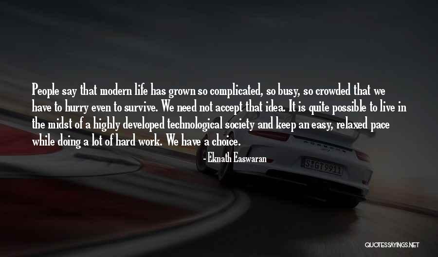 Easwaran Eknath Quotes By Eknath Easwaran Easwaran Eknath Quotes By Eknath Easwaran