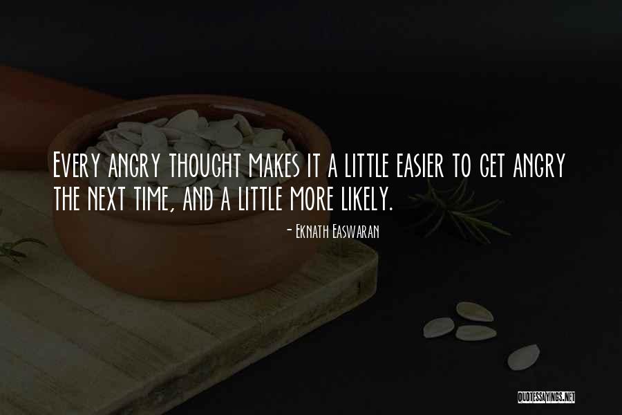 Easwaran Eknath Quotes By Eknath Easwaran Easwaran Eknath Quotes By Eknath Easwaran