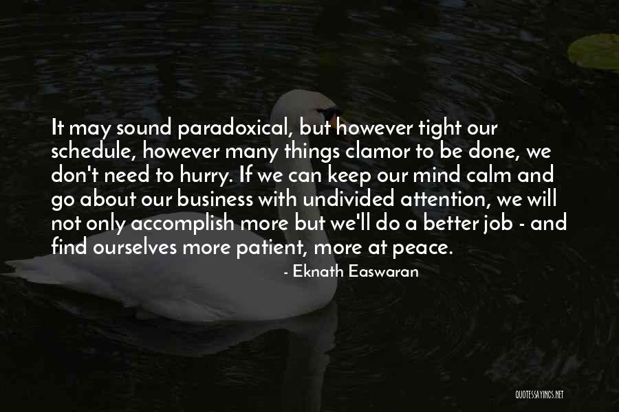 Easwaran Eknath Quotes By Eknath Easwaran Easwaran Eknath Quotes By Eknath Easwaran