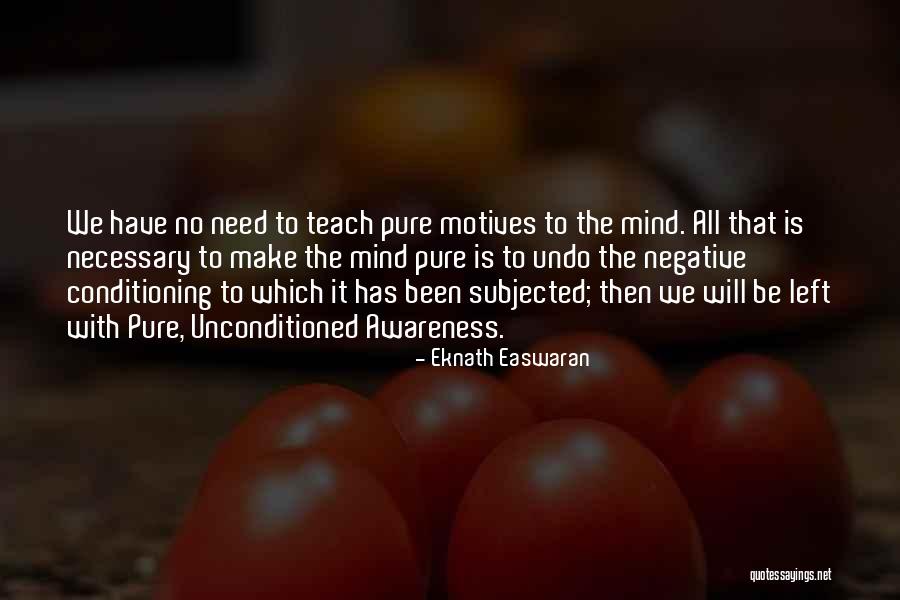 Easwaran Eknath Quotes By Eknath Easwaran Easwaran Eknath Quotes By Eknath Easwaran