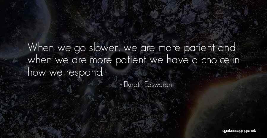 Easwaran Eknath Quotes By Eknath Easwaran Easwaran Eknath Quotes By Eknath Easwaran