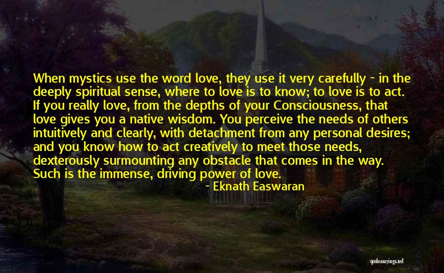Easwaran Eknath Quotes By Eknath Easwaran Easwaran Eknath Quotes By Eknath Easwaran