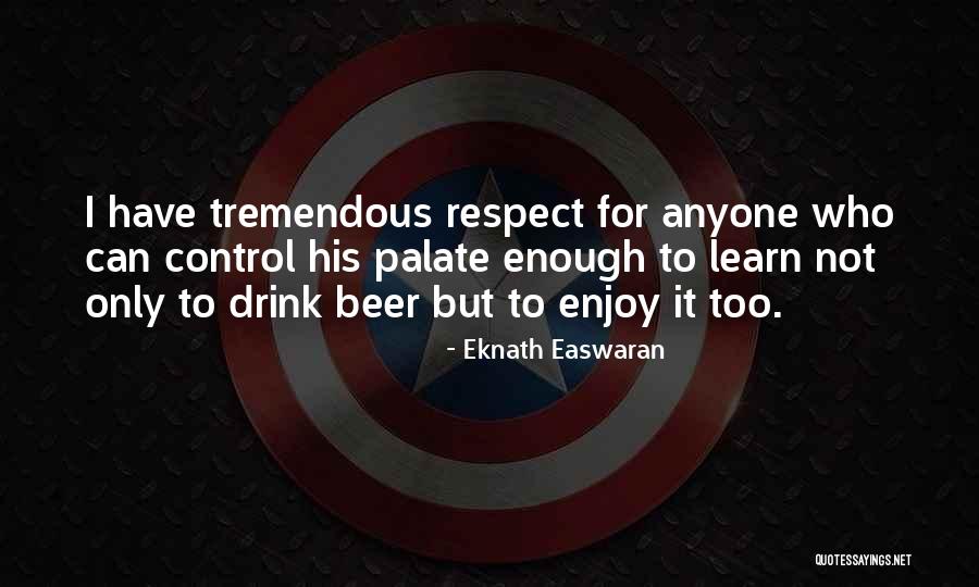 Easwaran Eknath Quotes By Eknath Easwaran Easwaran Eknath Quotes By Eknath Easwaran