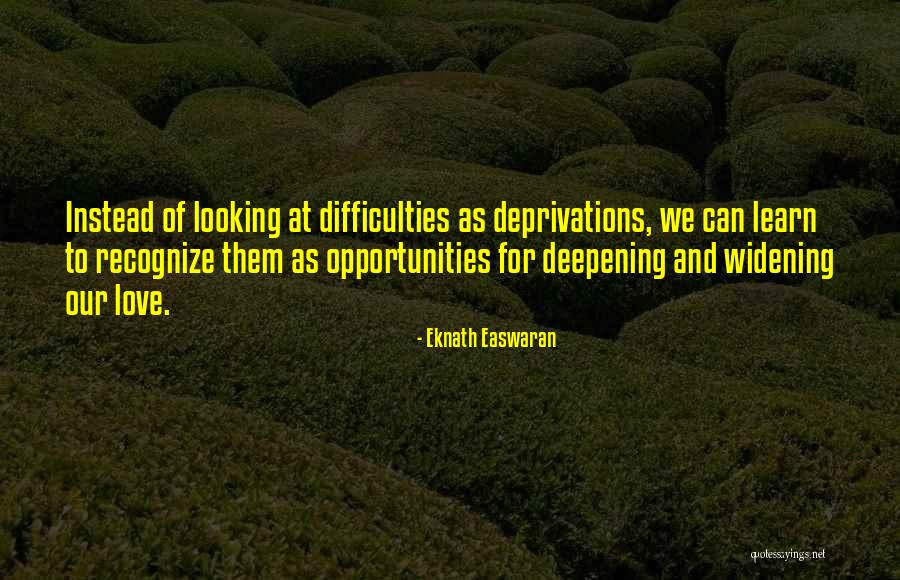 Easwaran Quotes By Eknath Easwaran Easwaran Quotes By Eknath Easwaran
