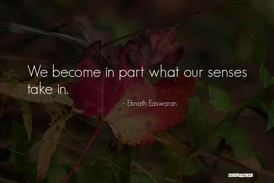 Easwaran Quotes By Eknath Easwaran